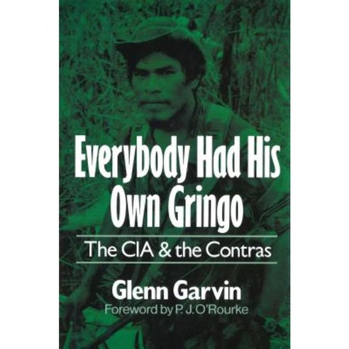 Everybody Had His Own Gringo Hardcover, Potomac Books