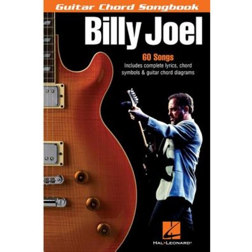 Billy Joel - Guitar Chord Songbook: 6 Inch. X 9 Inch. Paperback, Hal Leonard Publishing Corporation