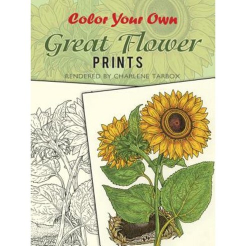 Color Your Own Great Flower Prints Paperback, Dover Publications