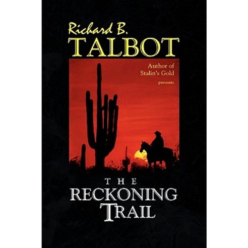 The Reckoning Trail Hardcover, Xlibris Corporation