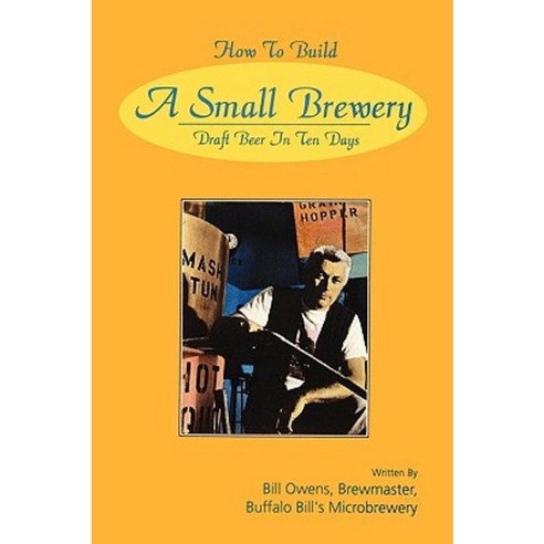 How to Build a Small Brewery Paperback, White Mule Press