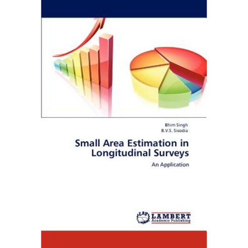 Small Area Estimation in Longitudinal Surveys Paperback, LAP Lambert Academic Publishing