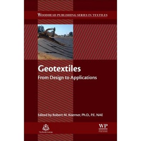 Geotextiles: From Design to Applications Hardcover, Woodhead Publishing