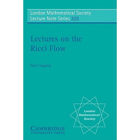 Lectures on the Ricci Flow Paperback, Cambridge University Press
