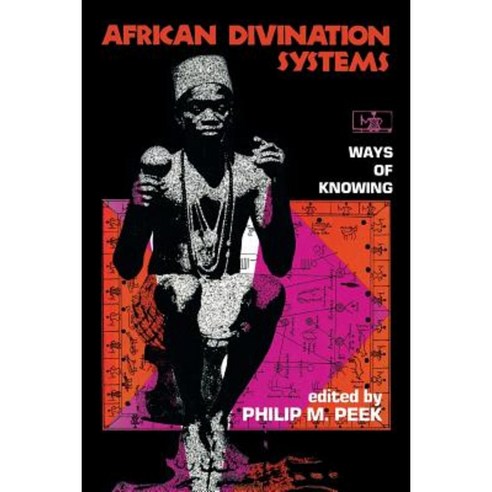 African Divination Systems: Ways of Knowing Paperback, Indiana University Press