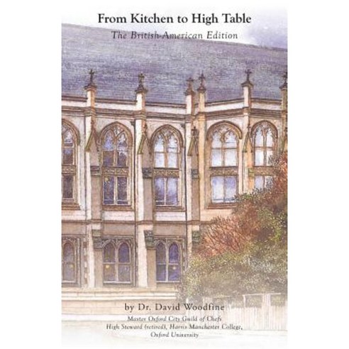 From Kitchen to High Table: The British-American Edition Paperback, Hilliard Press
