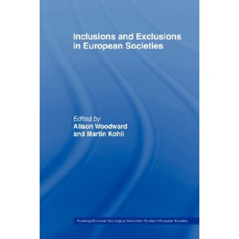 Inclusions and Exclusions in European Societies Hardcover, Routledge