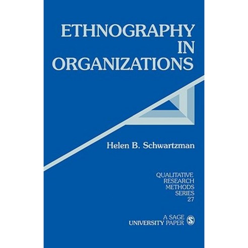Ethnography in Organizations Paperback, Sage Publications, Inc