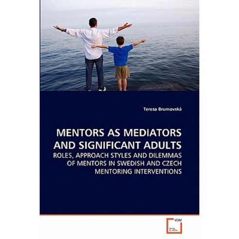 Mentors as Mediators and Significant Adults Paperback, VDM Verlag