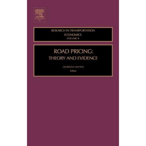 Road Pricing: Theory and Evidence Hardcover, JAI Press
