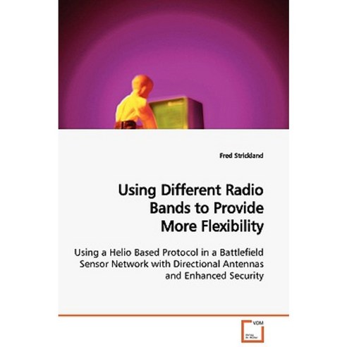 Using Different Radio Bands to Provide More Flexibility Paperback, VDM Verlag