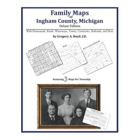 Family Maps of Ingham County Michigan Paperback, Arphax Publishing Co.