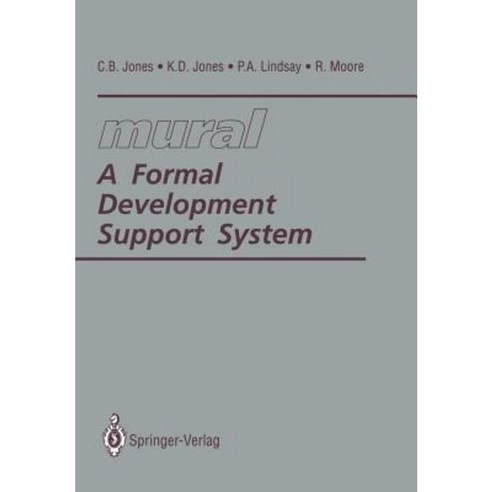 Mural: A Formal Development Support System Paperback, Springer