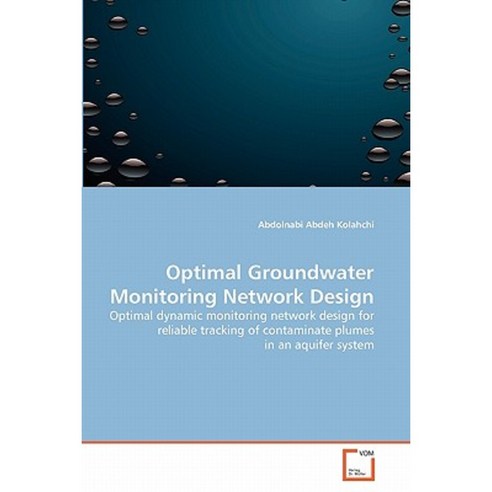Optimal Groundwater Monitoring Network Design Paperback, VDM Verlag