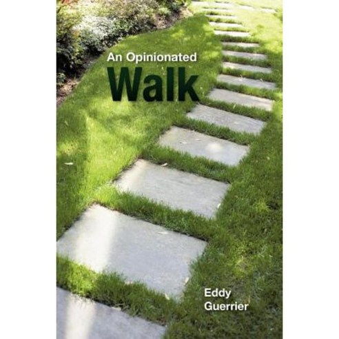 An Opinionated Walk Paperback, Authorhouse