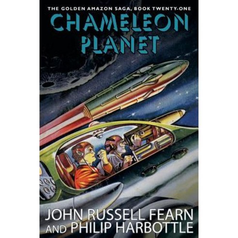 Chameleon Planet: The Golden Amazon Saga Book 21 Paperback, Wildside Press