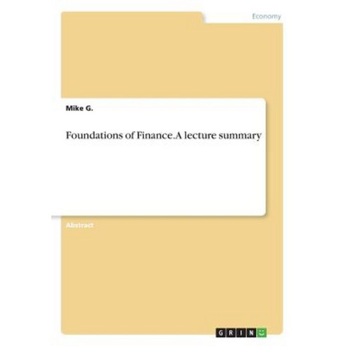 Foundations of Finance. a Lecture Summary Paperback, Grin Publishing