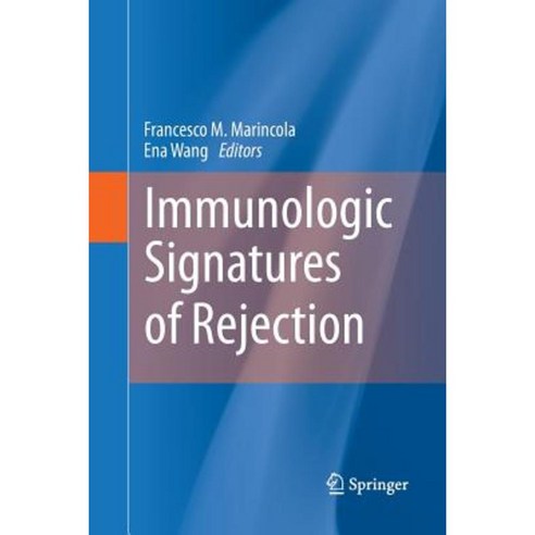 Immunologic Signatures of Rejection Paperback, Springer