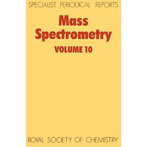 Mass Spectrometry: Volume 10 Hardcover, Royal Society of Chemistry