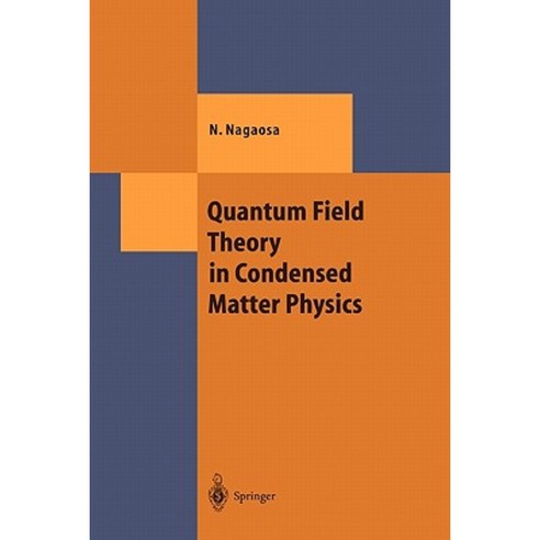 Quantum Field Theory in Condensed Matter Physics Paperback, Springer