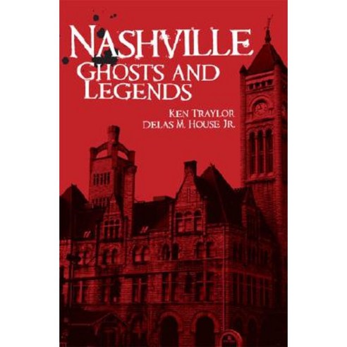 Nashville Ghosts and Legends Paperback, History Press (SC)
