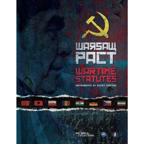 Warsaw Pact Wartime Statutes: Instruments of Soviet Control Paperback, Createspace