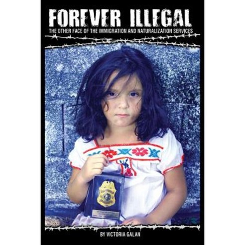 Forever Illegal Paperback, Dorrance Publishing Co.