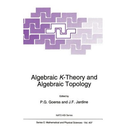 Algebraic K-Theory and Algebraic Topology Hardcover, Springer