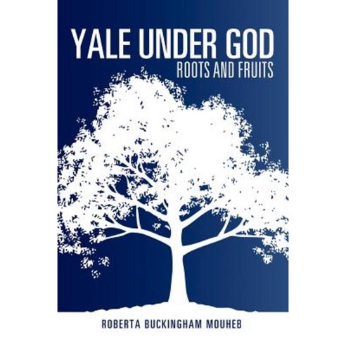 Yale Under God Paperback, Xulon Press