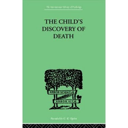 The Child''s Discovery of Death: A Study in Child Psychology Paperback, Routledge