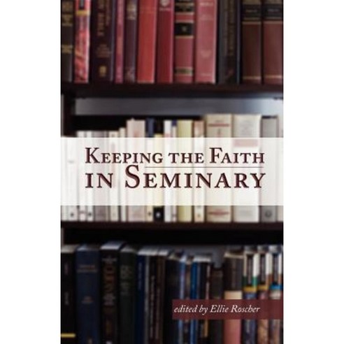 Keeping the Faith in Seminary Paperback, Avenida Books
