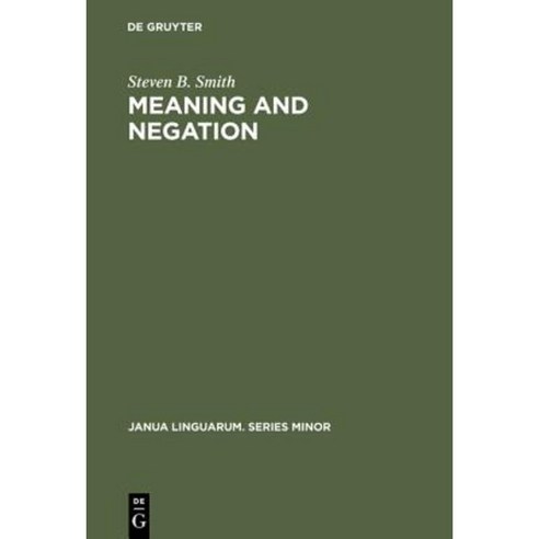 Meaning & Negation Hardcover, Walter de Gruyter