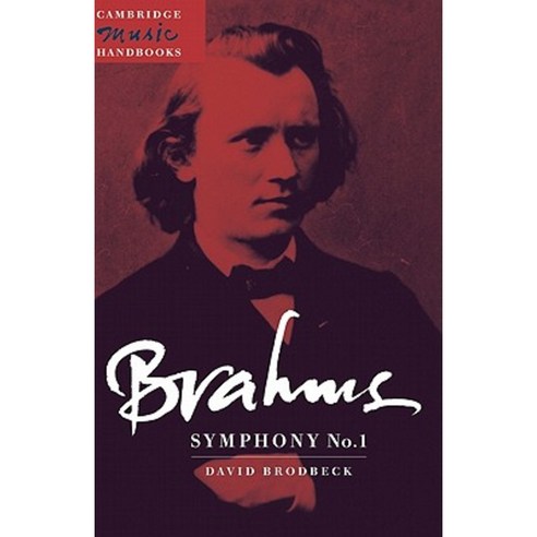 Brahms:Symphony No. 1, Cambridge University Press