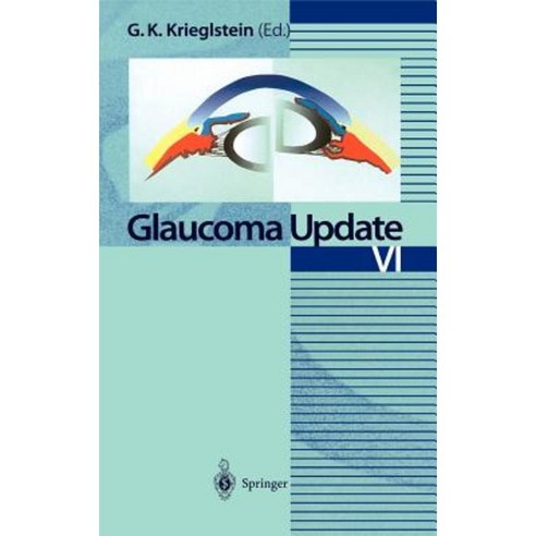 Glaucoma Update VI Hardcover, Springer
