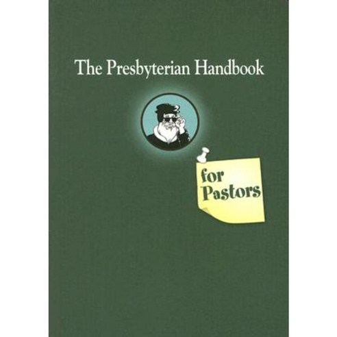 Presbyterian Handbook for Pastors Paperback, Geneva Press