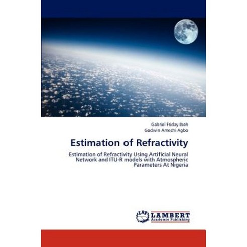Estimation of Refractivity Paperback, LAP Lambert Academic Publishing