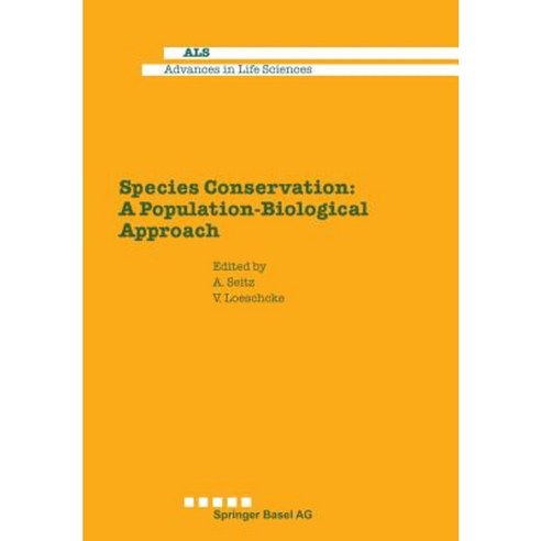 Species Conservation: A Population-Biological Approach Paperback, Birkhauser