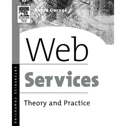 Web Services: Theory and Practice Paperback, Digital Press