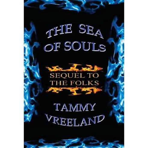 The Sea of Souls - Sequel to the Folks Hardcover, E-Booktime, LLC