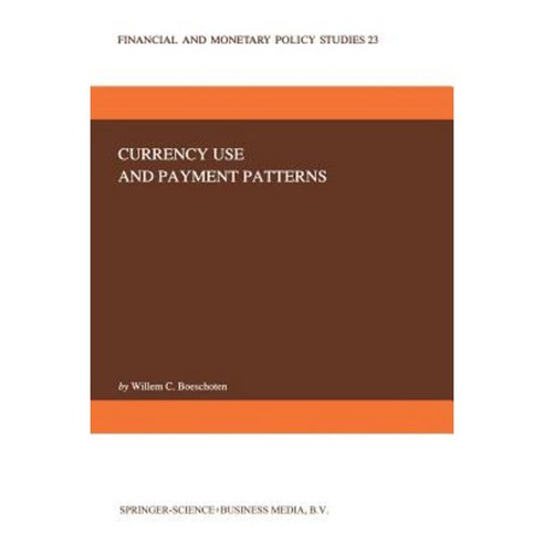 Currency Use and Payment Patterns Paperback, Springer