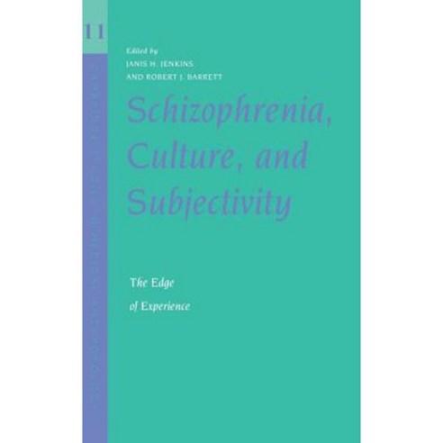 Schizophrenia Culture and Subjectivity Hardcover, Cambridge University Press