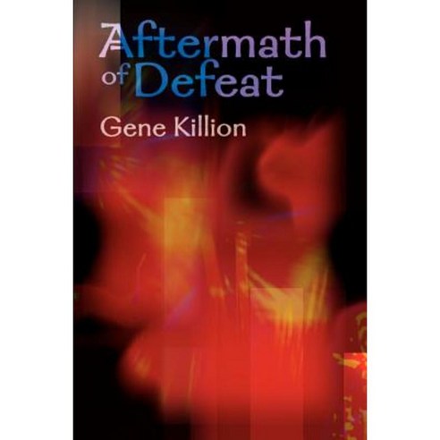 Aftermath of Defeat Paperback, Writer''s Showcase Press