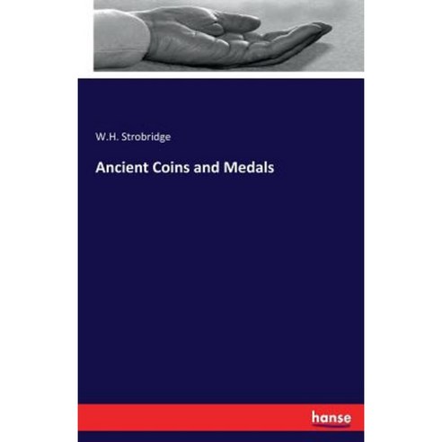 Ancient Coins and Medals Paperback, Hansebooks