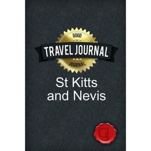 Travel Journal St Kitts and Nevis Paperback, Lulu.com