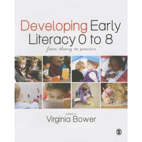 Developing Early Literacy 0 to 8: From Theory to Practice Paperback, Sage Publications Ltd