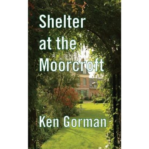 Shelter at the Moorcroft Paperback, New Generation Publishing