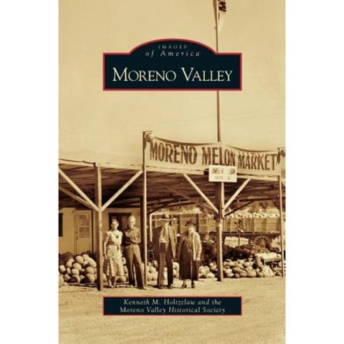 Moreno Valley Hardcover, Arcadia Publishing Library Editions