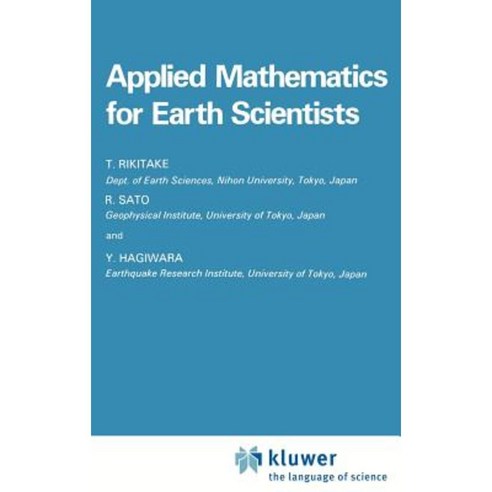 Applied Mathematics for Earth Scientists Hardcover, Springer