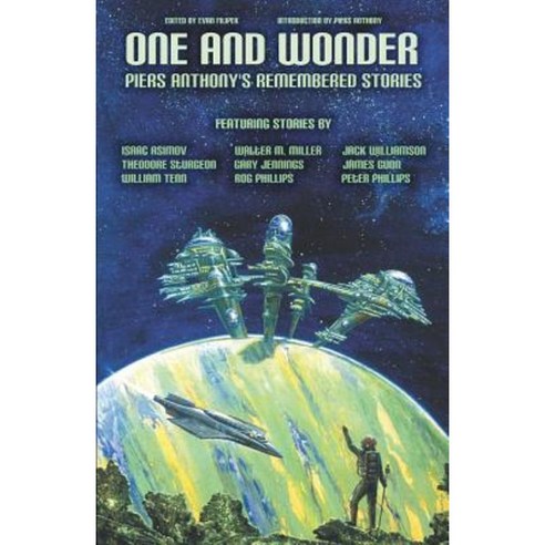 One and Wonder: Piers Anthony''s Remembered Stories Paperback, Fantastic Planet Books