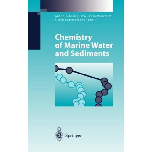 Chemistry of Marine Water and Sediments Hardcover, Springer